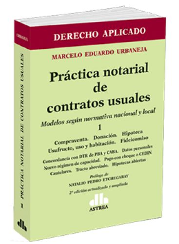 PRÁCTICA NOTARIAL DE CONTRATOS USUALES - 1 Modelos según normativa nacional y local